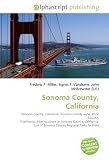 Sonoma County, California: Sonoma County, California. Sonoma County
wine, Wine Country (California), Film locations in Sonoma County,
California, List of Sonoma County Regional Parks facilities