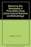 Measuring sex stereotypes : a thirty-nation study