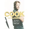 Cook with Jamie: My Guide to Making You a Better Cook
