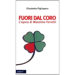 Fuori dal coro. L'oro di Massimo Ferretti