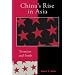 China's Rise in Asia: Promises and Perils