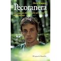 Pecoranera: Un ragazzo che ha scelto di vivere nella natura (Gli specchi)