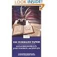 The Federalist Papers (Enriched Classics) by Alexander Hamilton, James Madison, and John Jay
