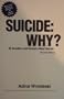 Suicide Why: 85 Questions and Answers About Suicide