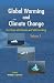Global Warming and Climate Change (2 Vols.): Ten Years after Kyoto and Still Counting