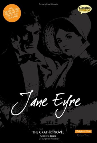 Jane Eyre: Original Text (Graphic Novel)