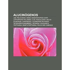 Alucin�genos: LSD, Psilocibina, MDMA, Banisteriopsis caapi, Lophophora williamsii, 2-CB, Fenciclidina, Salvia divinorum, Cannabidiol, Echinopsis ... Dimetiltriptamina, Psilocybe cubensis