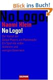 No Logo! Der Kampf der Global Players um Marktmacht - Ein Spiel mit vielen Verlierern und wenigen Gewinnern