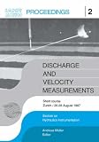 Discharge and Velocity Measurements: Proceedings of the Short Course on Discharge and Velocity Measurements/Zurich/26-28 August 1987 (Iahr/Airh Proceedings)