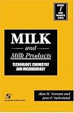 Milk and Milk Products: Technology, Chemistry, and Microbiology (Food Products Series)