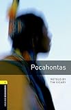 Oxford Bookworms Library:  Pocahontas: Level 1: 400-Word Vocabulary