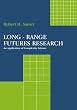 Long-Range Futures Research: An Application of Complexity Science