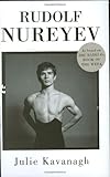 Rudolf Nureyev : the life