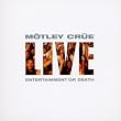 Live - Entertainment Or Death