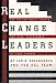 Real Change Leaders: How You Can Create Growth and High Performance at Your Company