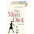 The Man Diet: One woman's quest to end bad romance