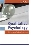 Qualitative Psychology
 Introducing Radical Research,
Ian Parker