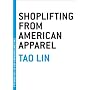 Shoplifting from American Apparel (Contemporary Art of the Novella)