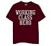 Working Class Hero - Maroon T-Shirt
