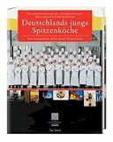 Deutschlands junge Spitzenkoeche kochen deutsch