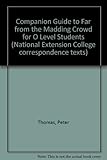 Companion guide to Far from the madding crowd for 'O' level students