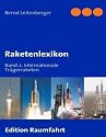 Raketenlexikon: Band 2: Internationale Trägerraketen