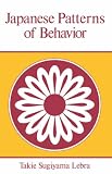 Japanese Patterns of Behavior (East West Center Book)