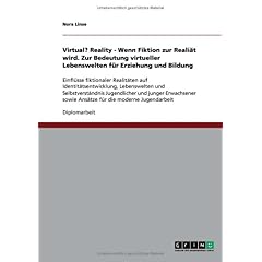 【クリックで詳細表示】Virtual？ Reality - Wenn Fiktion Zur Reali T Wird. Zur Bedeutung Virtueller Lebenswelten Fur Erziehung Und Bildung [ペーパーバック]