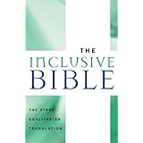 The Inclusive Bible: The First Egalitarian Translationby Priests for Equality