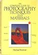 (The) complete gulde to photography techniques and materials