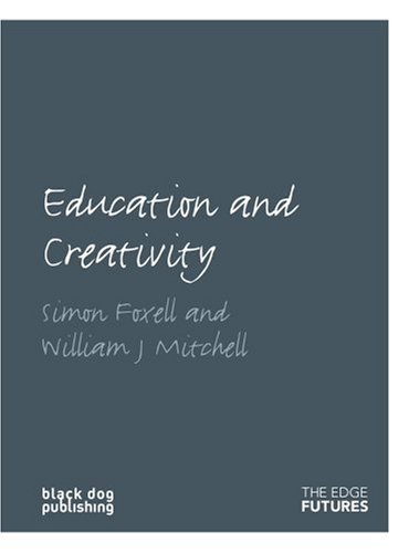 Education and Creativity (Edge Futures Ser.)