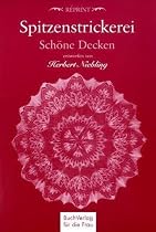 Spitzenstrickerei. Sch&ouml;ne Decken: entworfen von Herbert Niebling