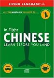 In-Flight Chinese: Learn Before You Land (LL (R) In-Flight)
