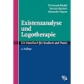 Existenzanalyse und Logotherapie. Ein Handbuch f�r Studium und Praxis