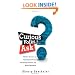 Curious Folks Ask: 162 Real Answers on Amazing Inventions, Fascinating Products, and Medical Mysteries (FT Press Science)