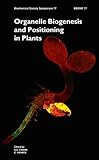 Organelle biogenesis and positioning in plants