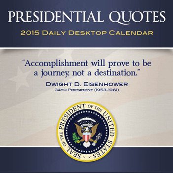 2015 Presidential Quotes Daily Desktop Calendar