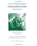 The landscape series : Cornwall to Crete : painted vistas