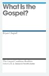 What Is the Gospel?