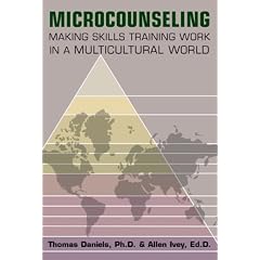 Microcounseling: Making Skills Training Work in a Multicultural World