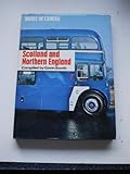 Buses in camera - Scotland and Northern England