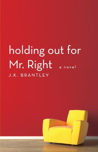 Holding Out for Mr. Right