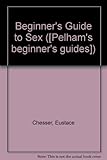 Beginner's guide to sex