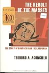 The revolt of the masses;: The story of Bonifacio and the Katipunan