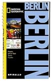 NATIONAL GEOGRAPHIC Spirallo Reisef�hrer Berlin: Magazin. Infos und Tipps. Touren. Cityatlas