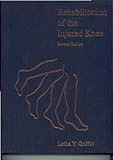 Rehabilitation of the injured knee