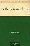 Bethink Yourselves!