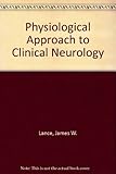 A physiological approach to clinical neurology