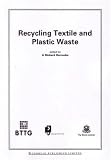 Review Woodhead Publishing  / Recycling Textile and Plastic Waste