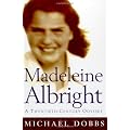 Madeleine Albright: Making of an American Woman